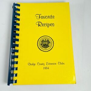Favorite Recipes Dodge County NE Extension Clubs 1984 Spiral Cookbook Nebraska